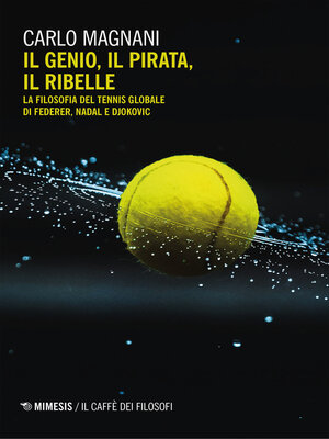 cover image of Il genio, il pirata, il ribelle
